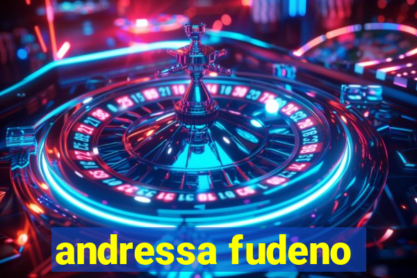 andressa fudeno